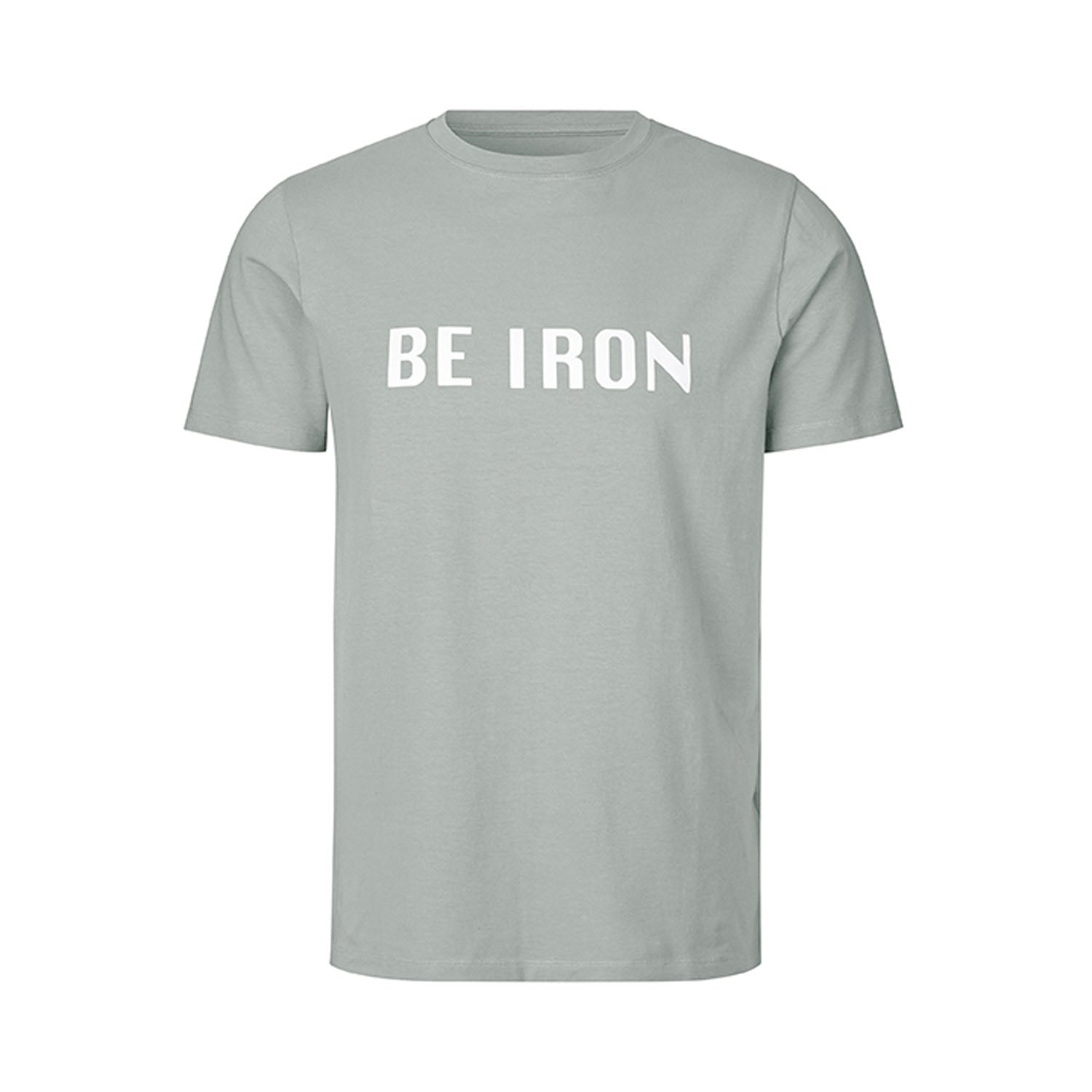 Be Iron T-shirt