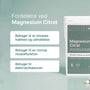 Magnesium Citrat til normal muskelfunktion, mindske træthed og udmattelse​. 