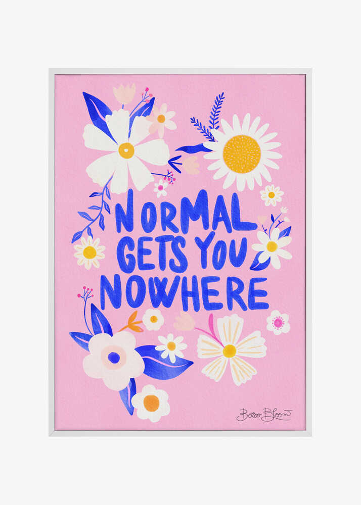 Normal Gets You Nowhere