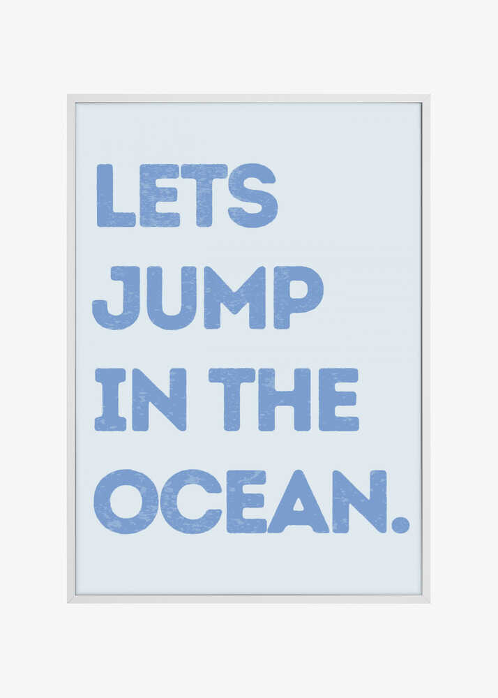 Lets Jump In the Ocean