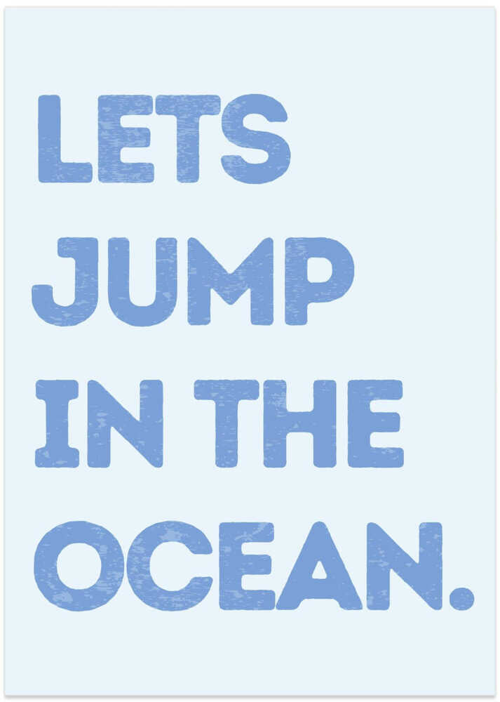 Lets Jump In the Ocean