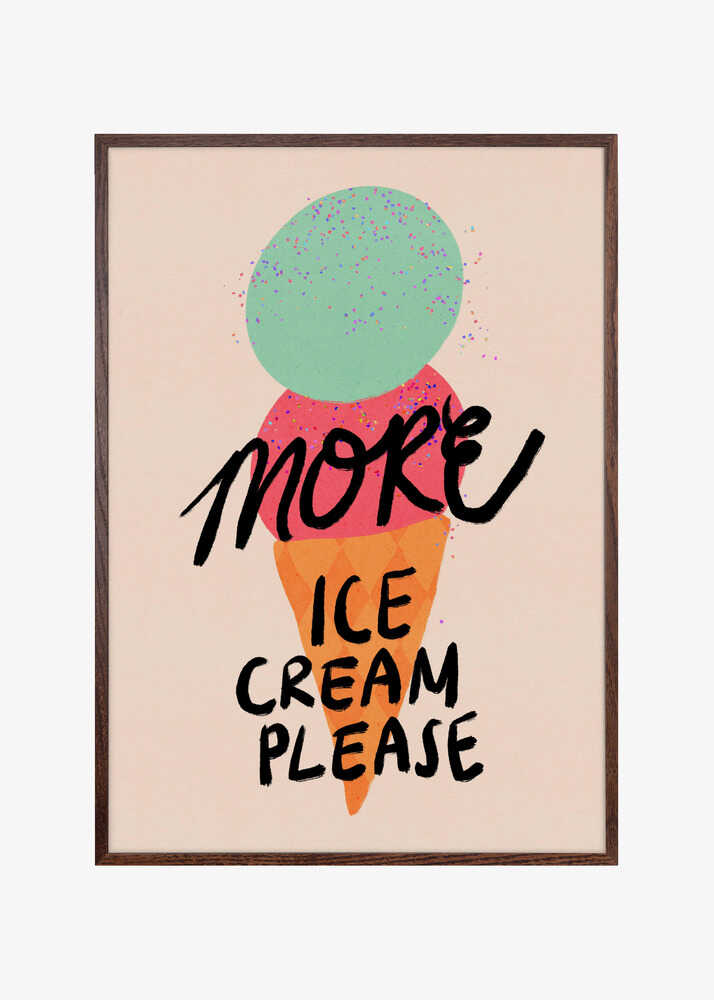 More Ice Cream Please Typography Poster
