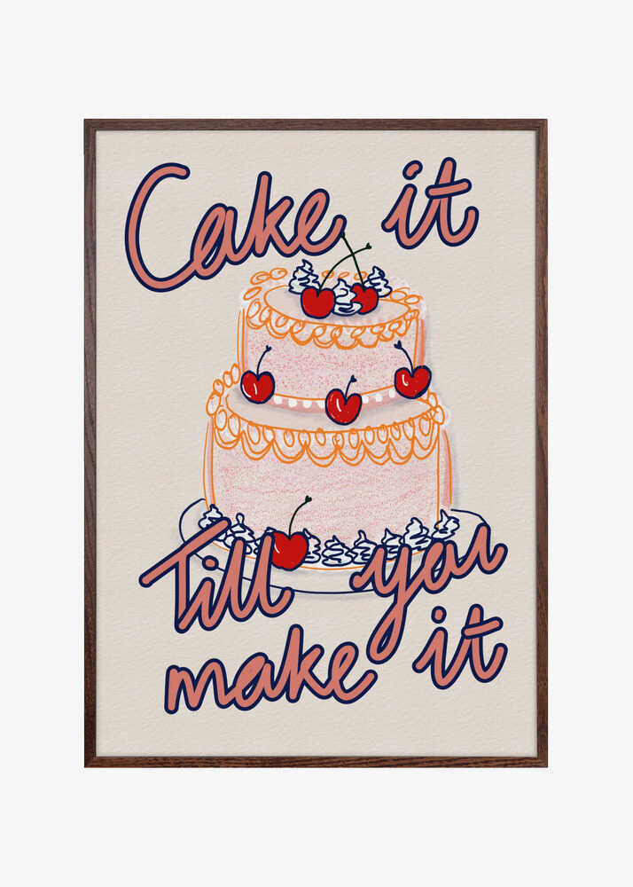 Cake it till you make it