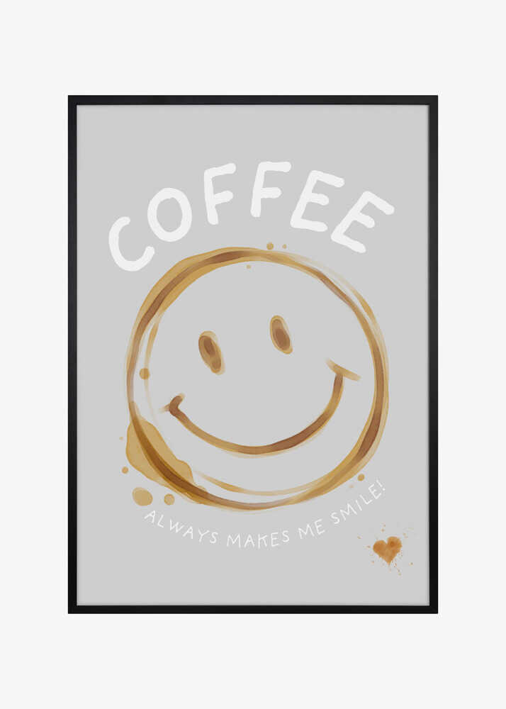 Coffee makes me smile