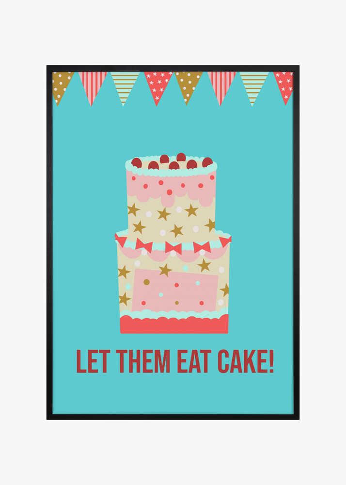 Let Them Eat Cake