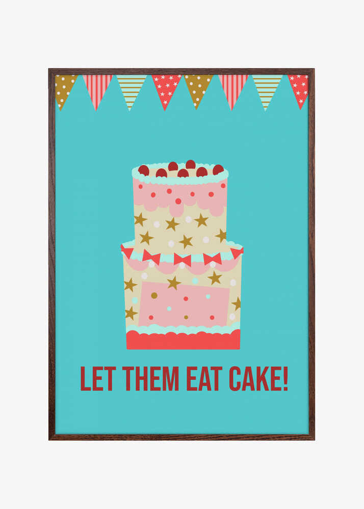 Let Them Eat Cake