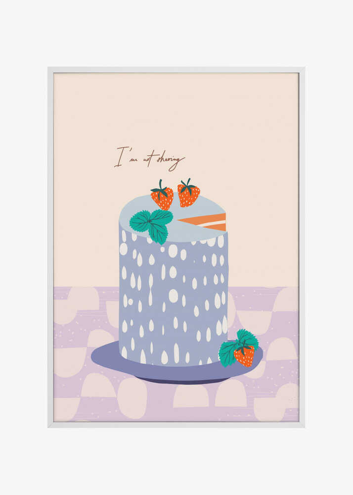 I´m not sharing cake