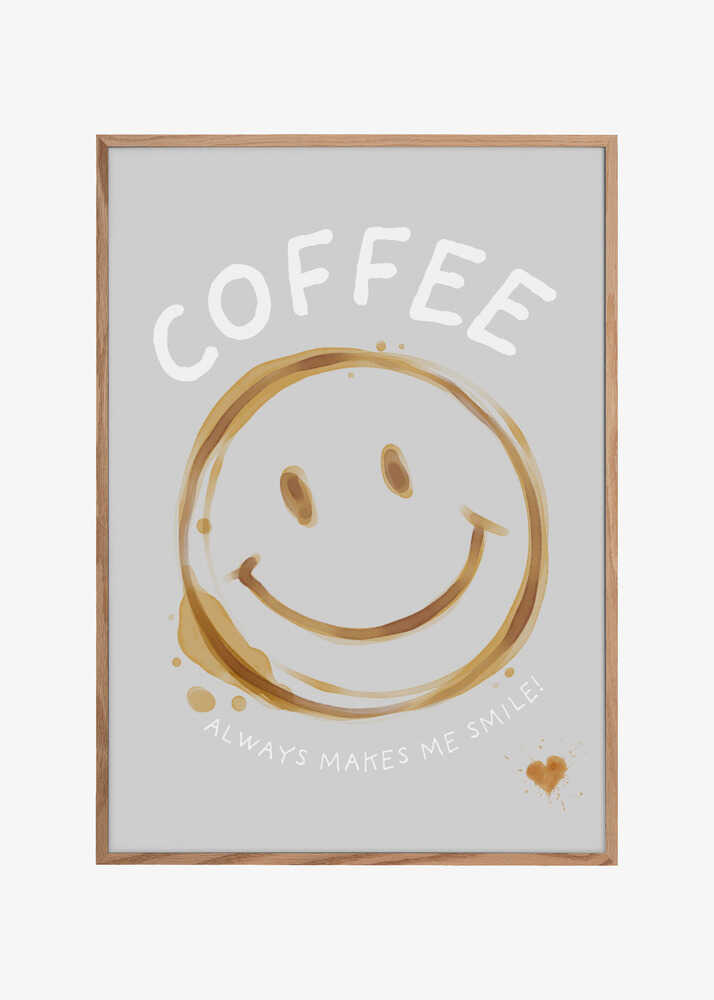 Coffee makes me smile