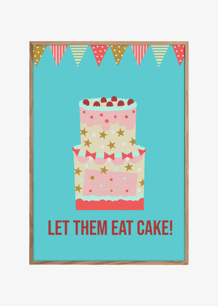 Let Them Eat Cake