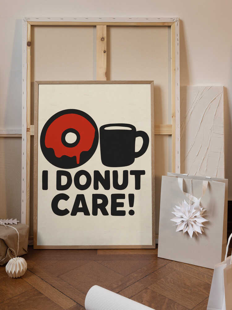 I donut care